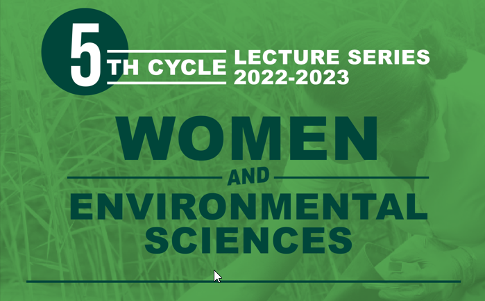 5th Cycle of the Lecture Series “Women and Environmental Sciences”