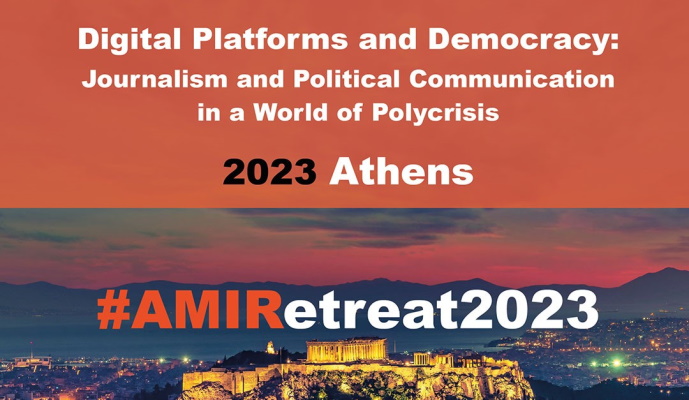 Call for Papers για το διεθνές συνέδριο #AMIRetreat2023: «Ψηφιακές πλατφόρμες & δημοκρατία: Δημοσιογραφία &πολιτική επικοινωνία σε έναν κόσμο πολυκρίσης»