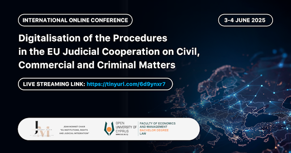 International Online Conference “Digitalisation of the Procedures in the EU Judicial Cooperation on Civil, Commercial and Criminal Matters”